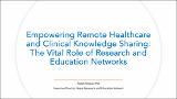Empowering Remote Healthcare and Clinical Knowledge Sharing The Vital Role of Research and Education Networks.pdf.jpg